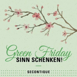 Green Friday in der SECONTIQUE